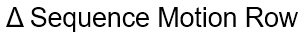 SequenceMotionRow
